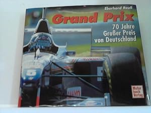 Bild des Verkufers fr Grand Prix. 70 Jahre Groer Preis von Deutschland zum Verkauf von Celler Versandantiquariat