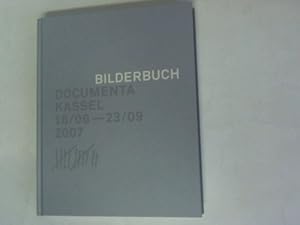 Bild des Verkufers fr Bilderbuch. Documenta Kassel 16/06 - 23/09 2007 zum Verkauf von Celler Versandantiquariat