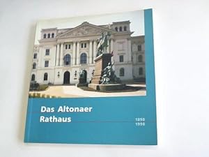 Bild des Verkufers fr Das Altonaer Rathaus. 1898 - 1998 zum Verkauf von Celler Versandantiquariat
