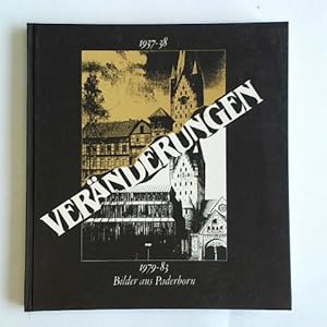 Imagen del vendedor de Vernderungen. Bilder aus Paderborn 1937-38 - 1979-83 a la venta por Celler Versandantiquariat