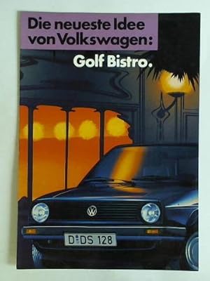 Image du vendeur pour Die neueste Idee von Volkswagen: Golf Bistro mis en vente par Celler Versandantiquariat