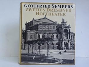 Bild des Verkufers fr Gottfried Sempers zweites Dresdner Hoftheater. Entstehung, knstlerische Ausstattung, Ikonografie zum Verkauf von Celler Versandantiquariat