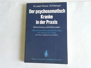 Seller image for Der psychomatisch Kranke in der Praxis. erkenntnisse und Erfahrungen for sale by Celler Versandantiquariat