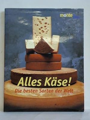 Seller image for Alles Kse! Die besten Sorten der Welt for sale by Celler Versandantiquariat