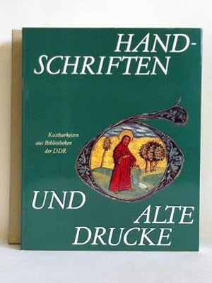 Bild des Verkufers fr Handschriften und alte Drucke. Kostbarkeiten aus Bibliotheken der DDR zum Verkauf von Celler Versandantiquariat