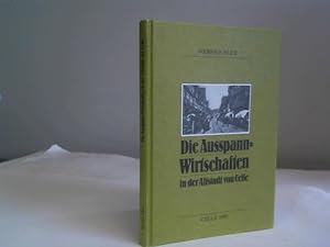 Bild des Verkufers fr Die Ausspann-Wirtschaften in der Altstadt Celle zum Verkauf von Celler Versandantiquariat