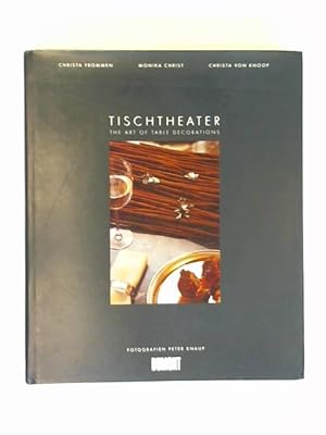 Seller image for Tischtheater. The art of table decorations for sale by Celler Versandantiquariat