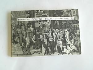 Bild des Verkufers fr Moritz von Schwind - Fresken und Wandbilder zum Verkauf von Celler Versandantiquariat