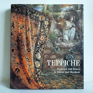 Seller image for Teppiche. Tradition und Kunst in Orient und Okzident for sale by Celler Versandantiquariat