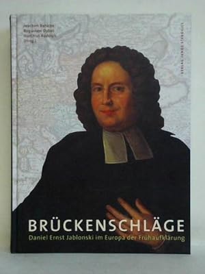 Seller image for Brckenschlge - Daniel Ernst Jablonski im Europa der Frhaufklrung for sale by Celler Versandantiquariat