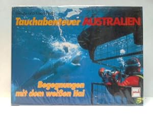 Tauchabenteuer Australien. Begegnungen mit dem weißen Hai