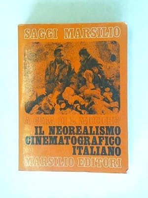 Bild des Verkufers fr Il Neorealismo Cinematografico italiono. Atti del convegno della X Mostra Internazionale del Nuovo Cinema zum Verkauf von Celler Versandantiquariat