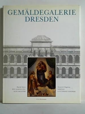 Immagine del venditore per Gemldegalerie Dresden. Die Sammlung Alter Meister - Der Bau Gottfried Sempers venduto da Celler Versandantiquariat
