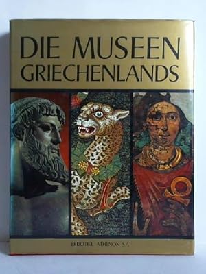 Imagen del vendedor de Die Museen Griechenlands a la venta por Celler Versandantiquariat