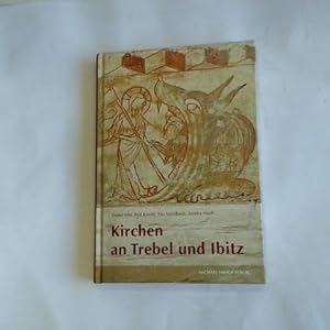 Seller image for Kirchen an Trebel und Ibitz. Ein kunst- und kulturhistorischer Fhrer zu den vorpommerschen Dorfkirchen Glewitz, Medrow, Nehringen, Deylesdorf, Rakow und Bretwisch for sale by Celler Versandantiquariat