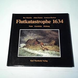Bild des Verkufers fr Flutkatastrophe 1634. Natur, Geschichte, Dichtung zum Verkauf von Celler Versandantiquariat