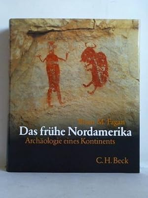 Bild des Verkufers fr Das frhe Nordamerika. Archologie eines Kontinents zum Verkauf von Celler Versandantiquariat