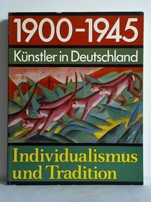 Bild des Verkufers fr Knstler in Deutschland 1900-1945. Individualismus und Tradition zum Verkauf von Celler Versandantiquariat