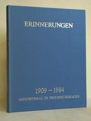 Imagen del vendedor de Erinnerungen 1909 - 1984. Motorenbau in Friedrichshafen a la venta por Celler Versandantiquariat