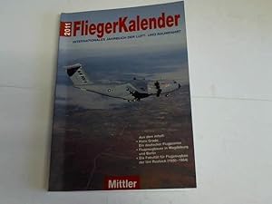 Bild des Verkufers fr Fliegerkalender 2011. Internationales Jahrbuch der Luft- und Raumfahrt zum Verkauf von Celler Versandantiquariat