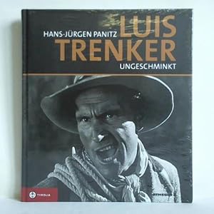 Bild des Verkufers fr Luis Trenker - ungeschminkt. Bilder, Stationen und Begegnungen. Mit groer Filmografie und DVD Sein letztes Interview zum Verkauf von Celler Versandantiquariat