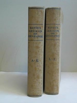 Ewald Banse's Lexikon der Geographie, erster Band, A bis K, zweiter Band, L bis Z. Zusammen 2 Bände