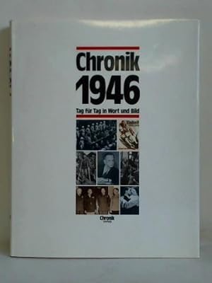 Seller image for Chronik 1946. Tag fr Tag in Wort und Bild for sale by Celler Versandantiquariat