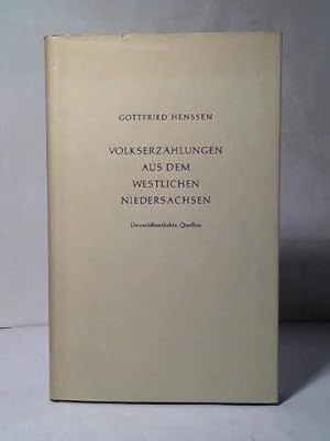 Bild des Verkufers fr Volkserzhlungen aus dem westlichen Niedersachsen. Unverffentlichte Quellen zum Verkauf von Celler Versandantiquariat