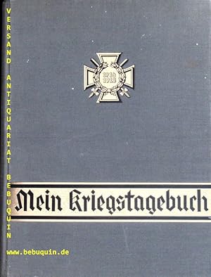 Seller image for Mein Kriegstagebuch. for sale by Antiquariat Bebuquin (Alexander Zimmeck)