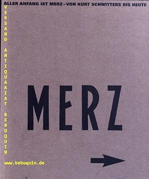 Seller image for (Hrsg.) Aller Anfang ist Merz - von Kurt Schwitters bis heute. Merz. Sprengel-Museum Hannover, 20.8. - 5.11.2000. for sale by Antiquariat Bebuquin (Alexander Zimmeck)