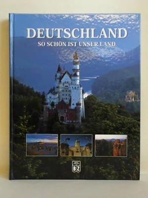 Seller image for Deutschland - So schn ist unser Land for sale by Celler Versandantiquariat