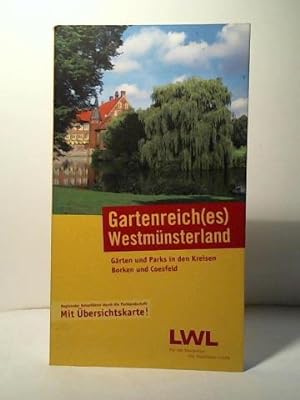 Bild des Verkufers fr Gartenreich(es) Westmnsterland: Grten und Parks in den Kreisen Borken und Coesfeld zum Verkauf von Celler Versandantiquariat