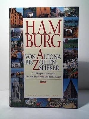 Bild des Verkufers fr Hamburg von Altona bis Zollenspieker. Das Haspa-Handbuch fr alle Stadtteile der Hansestadt zum Verkauf von Celler Versandantiquariat