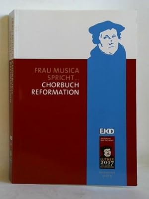 Bild des Verkufers fr Frau Musica spricht. Chorbuch Reformation zum Verkauf von Celler Versandantiquariat