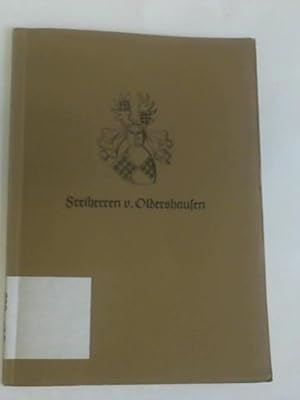 Bild des Verkufers fr Stammfolge des Geschlechts der Freiherren v. Oldershausen. Sonderdruck aus dem Genealogischen handbuch des adels Band 27 (Freiherrliche Huser A, Band IV) zum Verkauf von Celler Versandantiquariat