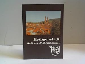 Bild des Verkufers fr Heiligenstadt. Stadt der Mhrenknige. Dargestellt in alten und neuen Bildern zum Verkauf von Celler Versandantiquariat