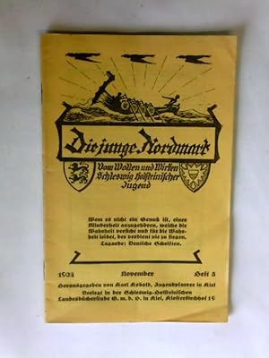 Die junge Nordmark. Vom Wollen und Wirken Schleswig holsteinischer Jugend. Heft 5, 1924