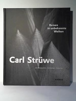 Carl Strüwe: Reisen in unbekannte Welten