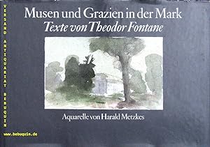 Seller image for Musen und Grazien in der Mark. Texte. Ausgewhlt von Otfried Keiler. for sale by Antiquariat Bebuquin (Alexander Zimmeck)