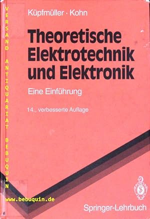 Image du vendeur pour Theoretische Elektrotechnik und Elektronik. Eine Einfhrung. mis en vente par Antiquariat Bebuquin (Alexander Zimmeck)