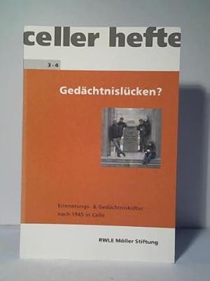 Bild des Verkufers fr celler hefte 3 - 4 (Doppelheft), Juni 2006: Gedchtnislcken? Erinnerungs- & Gedchtniskultur nach 1945 in Celle zum Verkauf von Celler Versandantiquariat