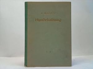 Hundehaltung mit mehr Erfolg ! Ein Leitfaden moderner Hundehaltung