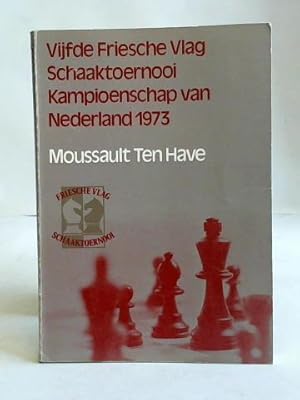 Seller image for Vijfde Friesche Vlag Schaaktoernooi Kamioenschap van Nederland 1973 for sale by Celler Versandantiquariat