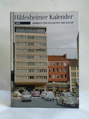 Image du vendeur pour Hildesheimer Kalender 2008. Jahrbuch fr Geschichte und Kultur mis en vente par Celler Versandantiquariat