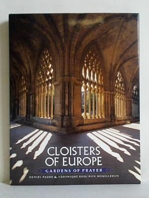 Bild des Verkufers fr Cloisters of Europe. Gardens of Prayer zum Verkauf von Celler Versandantiquariat