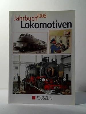 Bild des Verkufers fr Jahrbuch Lokomotiven 2006 zum Verkauf von Celler Versandantiquariat