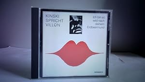 Bild des Verkufers fr Kinski spricht Villon. Ich bin so wild nach deinem Erdbeermund zum Verkauf von Celler Versandantiquariat