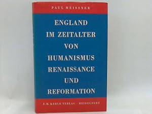 Bild des Verkufers fr England im Zeitalter von Humanismus Renaissance und Reformation zum Verkauf von Celler Versandantiquariat