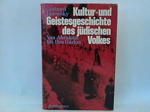 Seller image for Kultur- und Geistesgeschichte des jdischen Volkes. Von abraham bis Ben gurion for sale by Celler Versandantiquariat