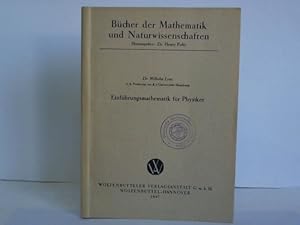 Bild des Verkufers fr Bcher der Mathematik und Naturwissenschaften. Einfhrungsmathematik fr Physiker zum Verkauf von Celler Versandantiquariat